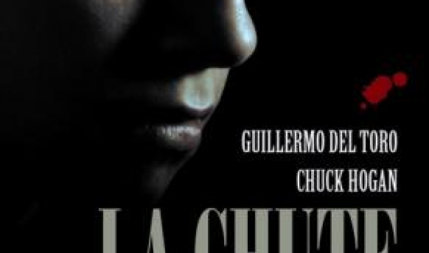 La Chute de Guillermo Del Toro & Chuck Hogan – Presses de la Cité. 
