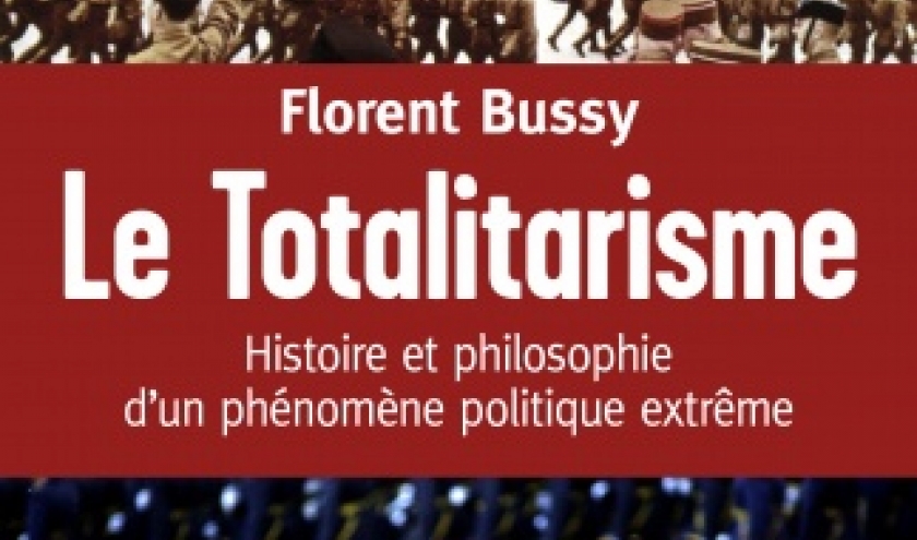 Totalitarisme de Florent Bussy    Editions du Cerf.