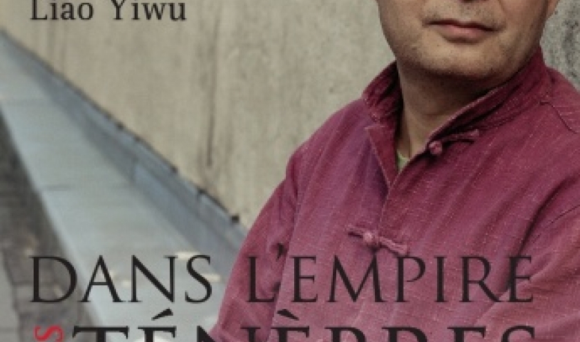 Dans empire des tenebres de Liao Yiwu  Editions Bourin.