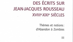 BIBLIOGRAPHIE MONDIALE DES ÉCRITS SUR JEAN-JACQUES ROUSSEAU - XVIII-XXI SIÈCLES. TOME III, par Tanguy L’Aminot