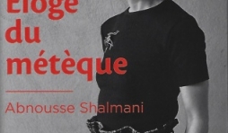 Eloge du métèque, essai littéraire par Abnousse Shalmani