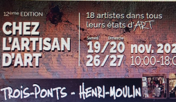 EXPO Chez l'Artisan d'ART - Trois-Ponts - Henri-Moulin.