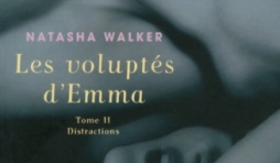 Les voluptes de Emma de Natasha Walker  Presses de la Cite.