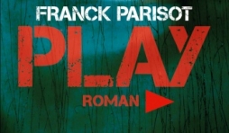 Play de Franck Parisot   Editions Albin Michel.