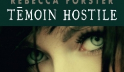 Temoin hostile de Rebecca Forster  MA Editions.