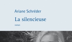 La silencieuse de Ariane Schreder  Editions Philippe Rey.