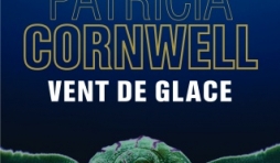 Vent de glace de Patricia Cornwell  Editions Les 2 Terres.